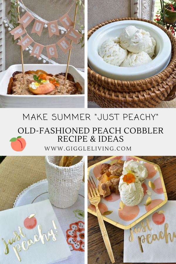 Old-fashioned peach cobbler recipe and party ideas!
